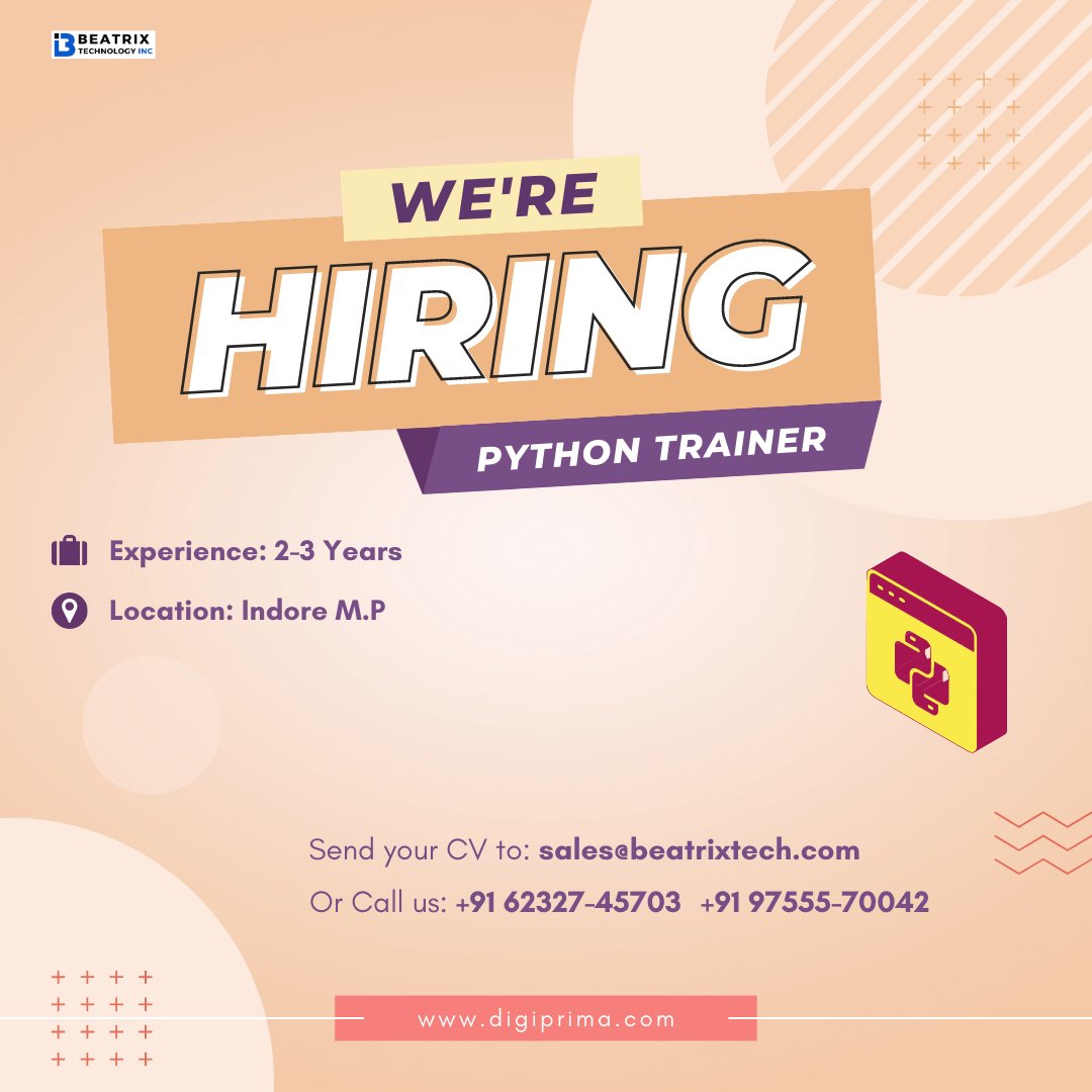beatrixtech's tweet image. We're looking for an experienced Python Trainer to join our team and help us inspire and educate others.
Send your CV to: sales@beatrixtech.com
Call:- +91 62327-45703 or +91 97555-70042
#PythonTrainer #PythonTeacher #PythonExpert #PythonEducation #Hiring #JobOpening
