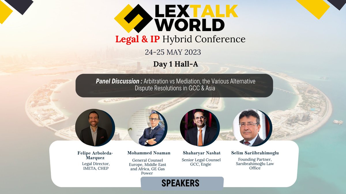 lextalkworld's tweet photo. Join us at the LexTalk World Conference on May 24-25, 2022, where we have speakers like MD Noaman, Shaharyar Nashat, Felipe Márquez & Mr. Selim. They will enlighten us on "Arbitration vs Mediation, the Various ADR in GCC & Asia"
Register: https://t.co/CsZKtOknus
#LTW2023 https://t.co/eElMVR2upl