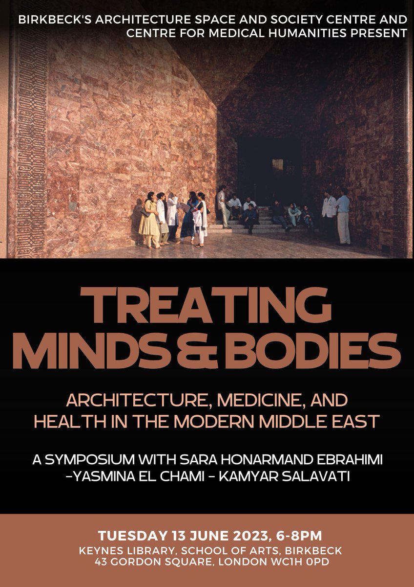 Under a month to our very exciting event with @BirkbeckMedHums on the intersection of Architecture, Medicine, and Health in the Modern Middle East! Free in-person event, but booking is required! eventbrite.co.uk/e/minds-bodies…
