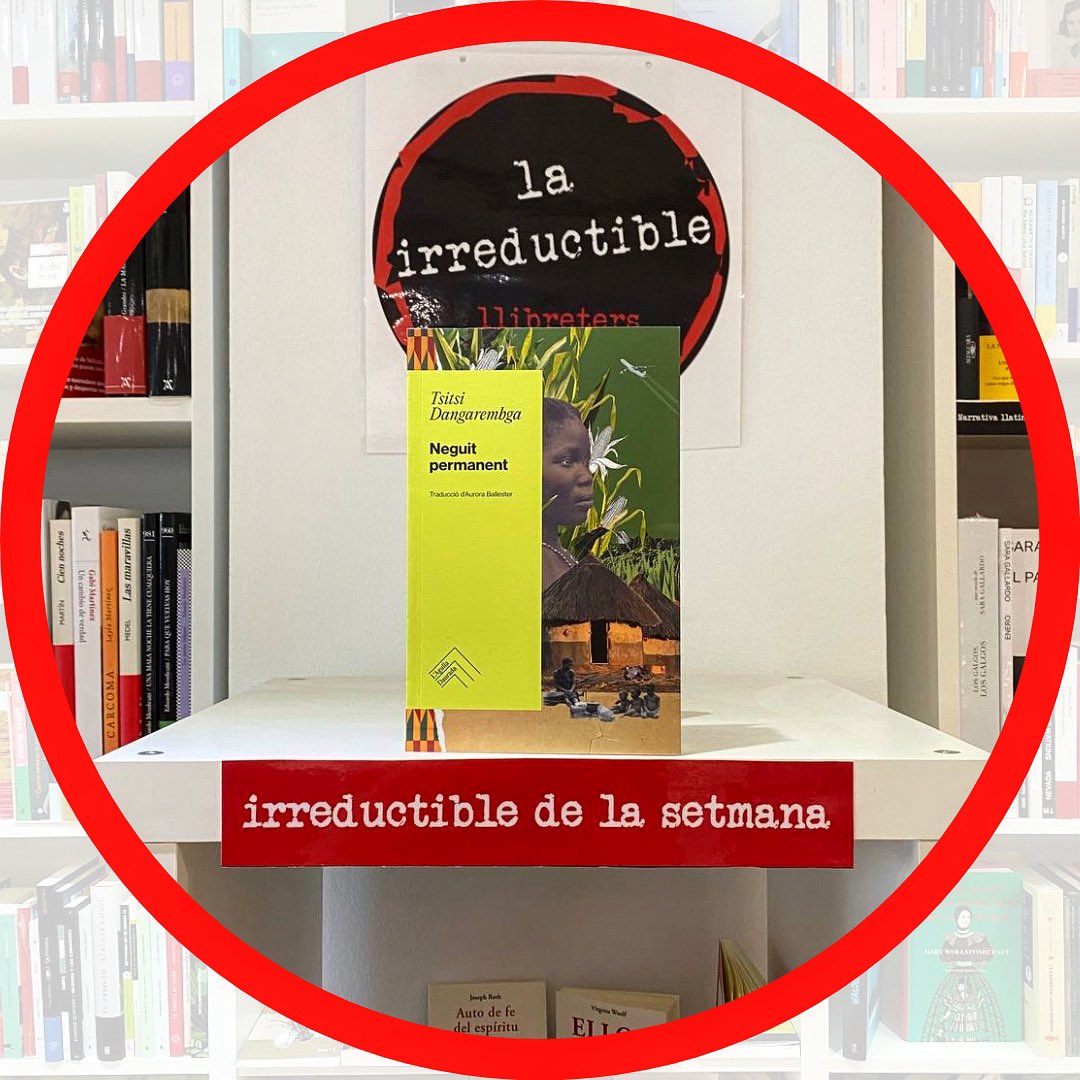 lairreductible1's tweet photo. Encetem setmana i amb ella nou #IrreductibleDeLaSetmana. Es tracta de #NeguitPermanent, de l'escriptora zimbabuesa #TsitsiDangarembga, reconeguda mundialment com a referent del feminisme i cronista de la realitat social al continent africà. A través de la mirada de Dangarembga,⬇️ https://t.co/7emQa5yqCx
