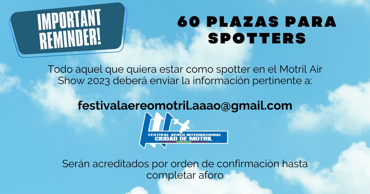 ¡IMPORTANTE!
Todo aquel Spotter interesado en estar en esta Edición del Air Show, deberá de seguir las indicaciones del post.
Contamos con un total de 60 plazas que serán asignadas por orden de confirmación hasta completar aforo.