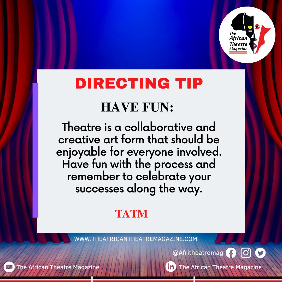AfriTheatreMag's tweet photo. #DirectingTip: Have fun
#TheatreInAfrica #Tips https://t.co/YVsmLrCB9z