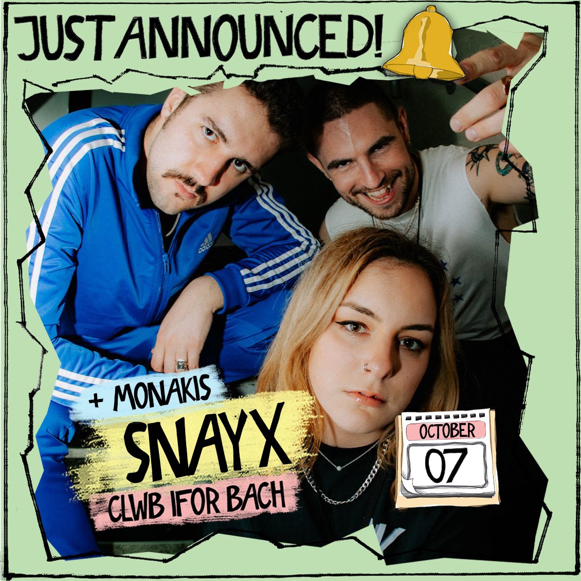 👉🔔 JUST ANNOUNCED! 🔔👈 DO THIS. DO THAT. SIT DOWN. AND BOOK A TICKET TO THIS. @SNAYX_UK an undeniable force making its way back to the capital. 🏴󠁧󠁢󠁷󠁬󠁳󠁿 🙏 support from @wearemonakis 🌆 @ClwbIforBach 📅 7th October 🎟️ On sale this Wednesday at 10am