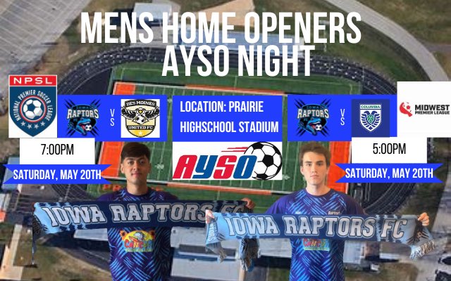 Don’t miss our Men’s NPSL and MWPL Home and Season Openers this Saturday!
Mwpl: 5PM
Npsl: 7PM
🚪open at 430PM
🎟️ $10 GA $20 VIP

Buy here: iowaraptorsfc.com/2023-outdoor-s…