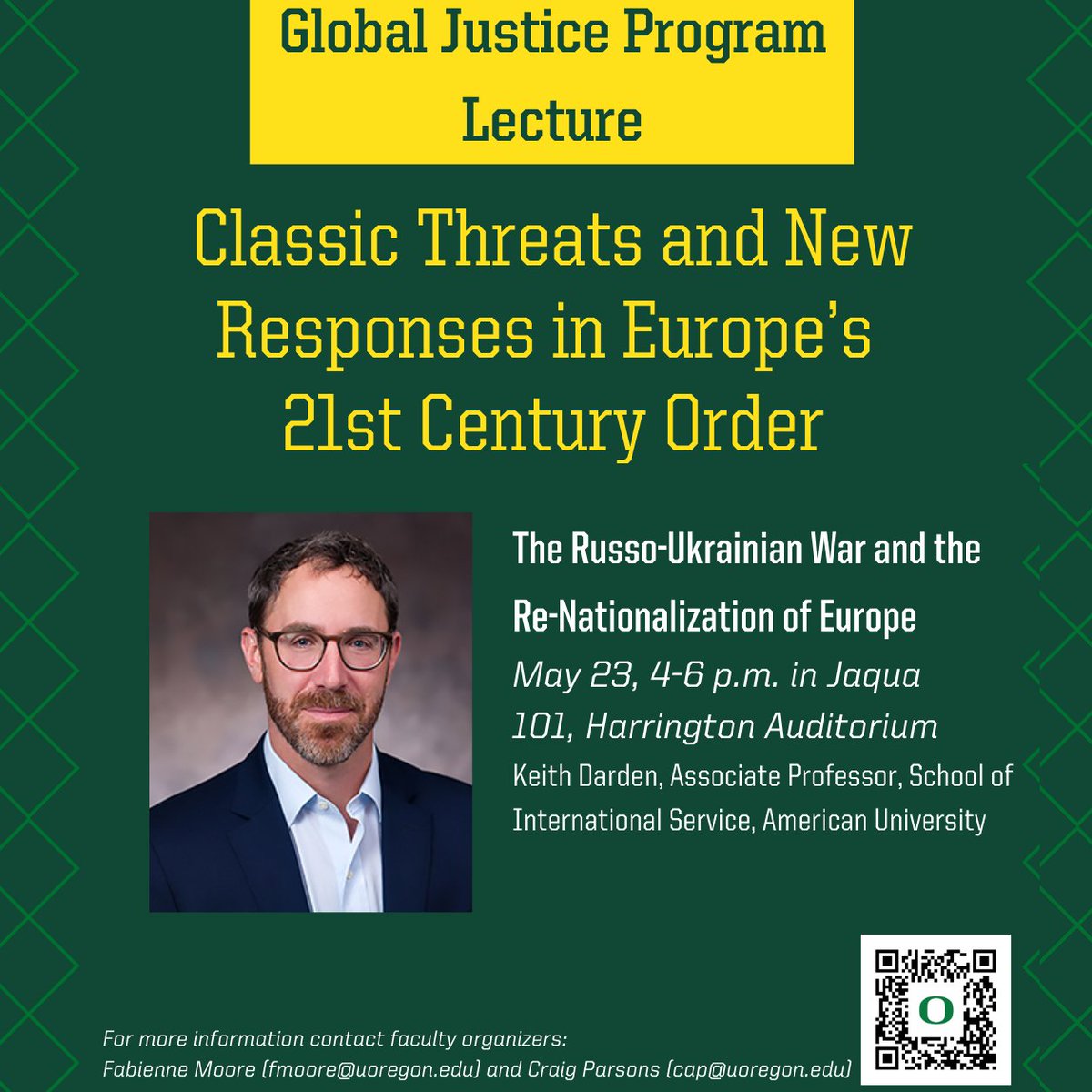 Tuesday May 23: 4-6 pm (Jaqua 101)
Professor Keith Darden, American University
“The Russo-Ukrainian War and the Re-Nationalization of Europe”
Organized by Fabienne Moore (RL) and Craig Parsons (Pol. Science) 
Followed by refreshments!