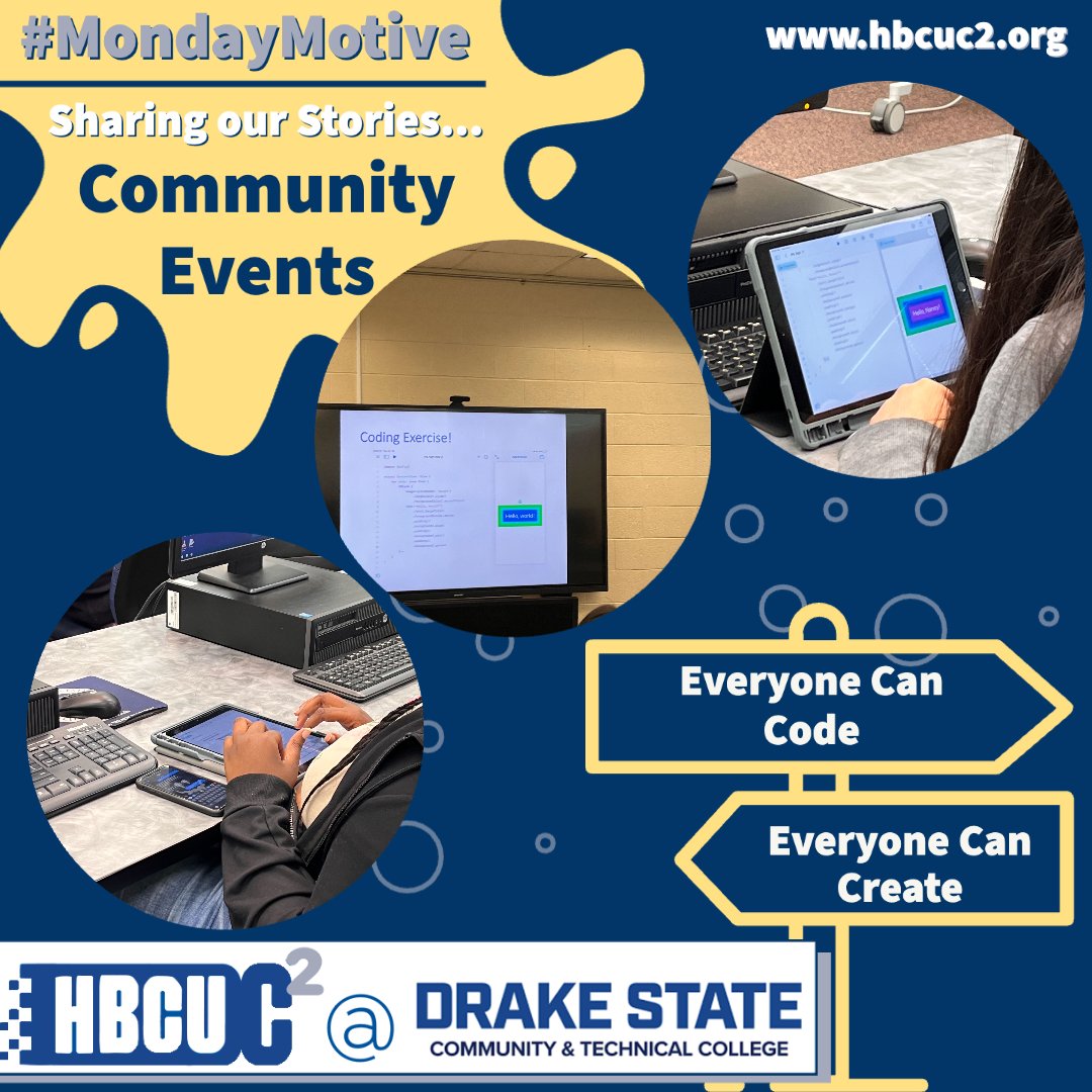 Today in our #MondayMotiveMoment, we are highlighting community events. The HBCU C2 innovation team at @DrakeState hosted an 'Everyone Can Code, Everyone Can Create' event with students in their community. #HBCUC2 #Everyonecancode #Everyonecancreate