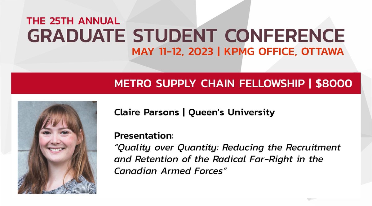 Congratulations to 2023 Graduate Student Conference Fellowship recipient, Claire Parsons, whose presentation on recruitment and retention was both excellent and very timely. We look forward to seeing what you do next! Thank you to Metro Supply Chain for supporting this bursary.