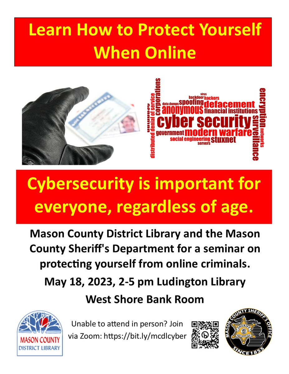 LibraryMcd's tweet image. The Mason County Sheriff’s Dept &amp;amp; MCDL present a seminar on protecting your online info. Join Det. Sgt. Mike Kenney of the Sheriff’s Detective Bureau and Al Geist of the Ludington Library 5/18/23, 2 to 5 pm at Ludington Library, 217 E Ludington Ave. mcdlibrary.org