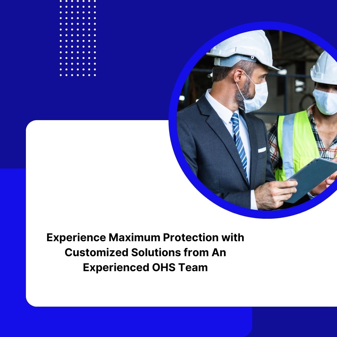 Experience Maximum Protection with Customized Solutions from An Experienced OHS Teamovide ongoing support to ensure that you remain compliant.

#MaximumProtection #CustomizedSolutions #ExperiencedOHS #BespokeSolutions #WorkplaceWellness #DisabilityManagement