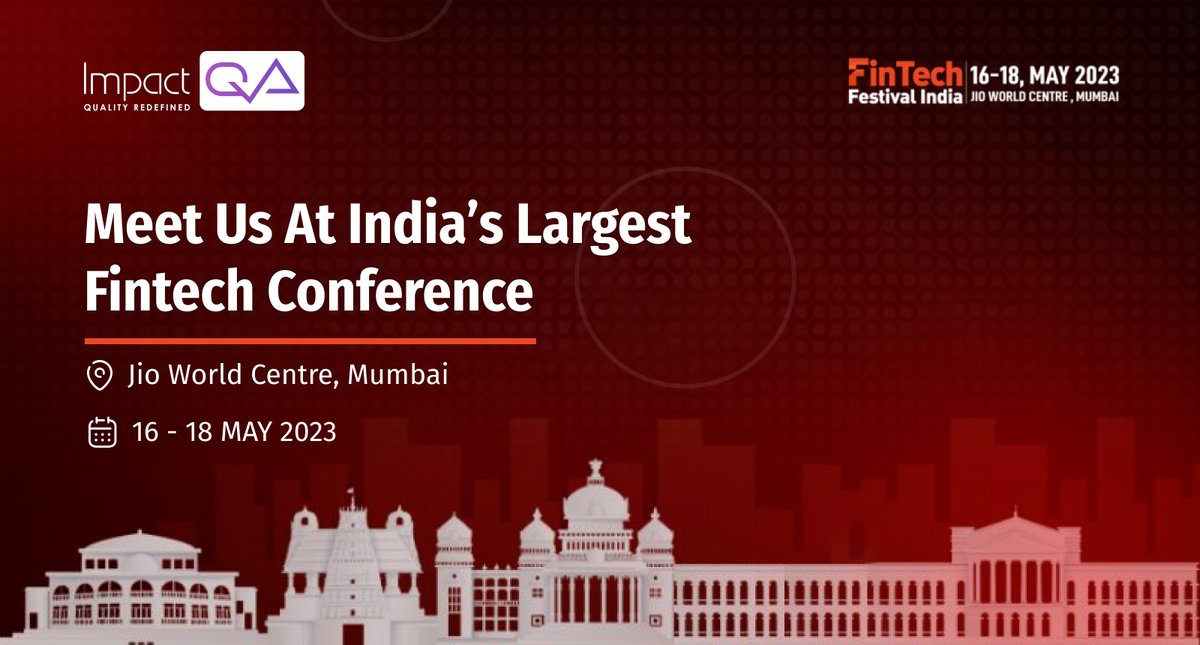 Meet #ImpactQA at the FinTech Festival India, the country's largest Fintech conference, at the Jio World Centre in #Mumbai from May 16th to 18th.

#fintechfestivalIndia #fintech #exhibition #conference #finance #jioworldcentre #mumbai #mumbaievents
