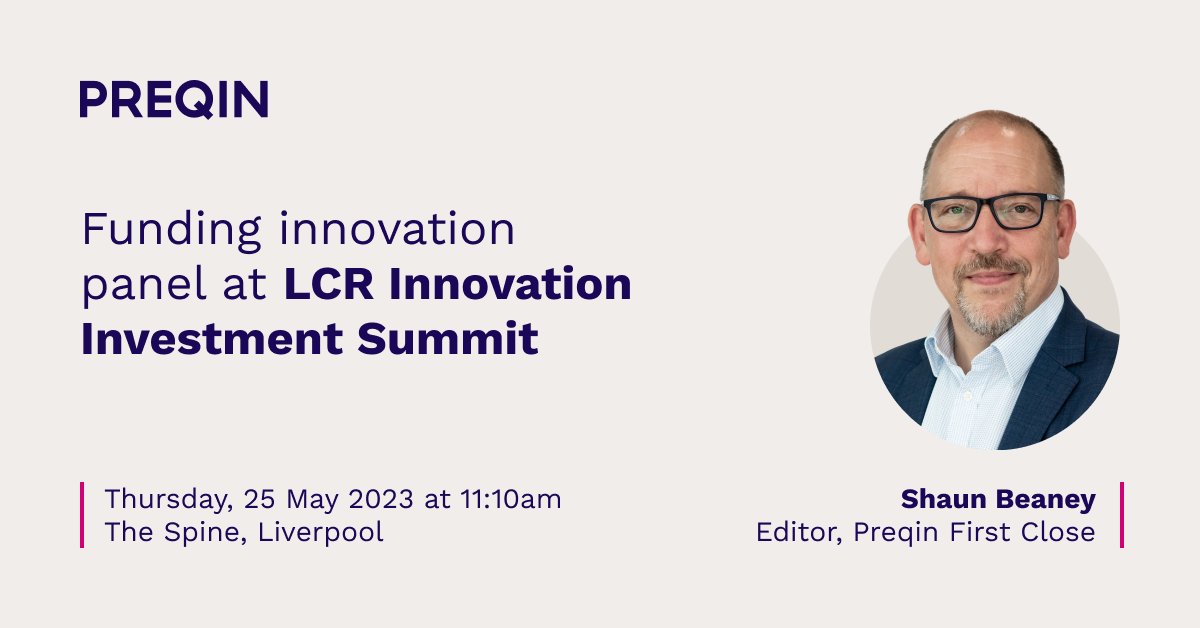 We’re proud to be supporting <a href="/ICAEW/">ICAEW</a> North West LCR Innovation Investment Summit in Liverpool next week! Shaun Beaney, Editor of Preqin First Close, will be taking part in an expert panel on venture capital and innovation.

Learn more: okt.to/igt9qJ