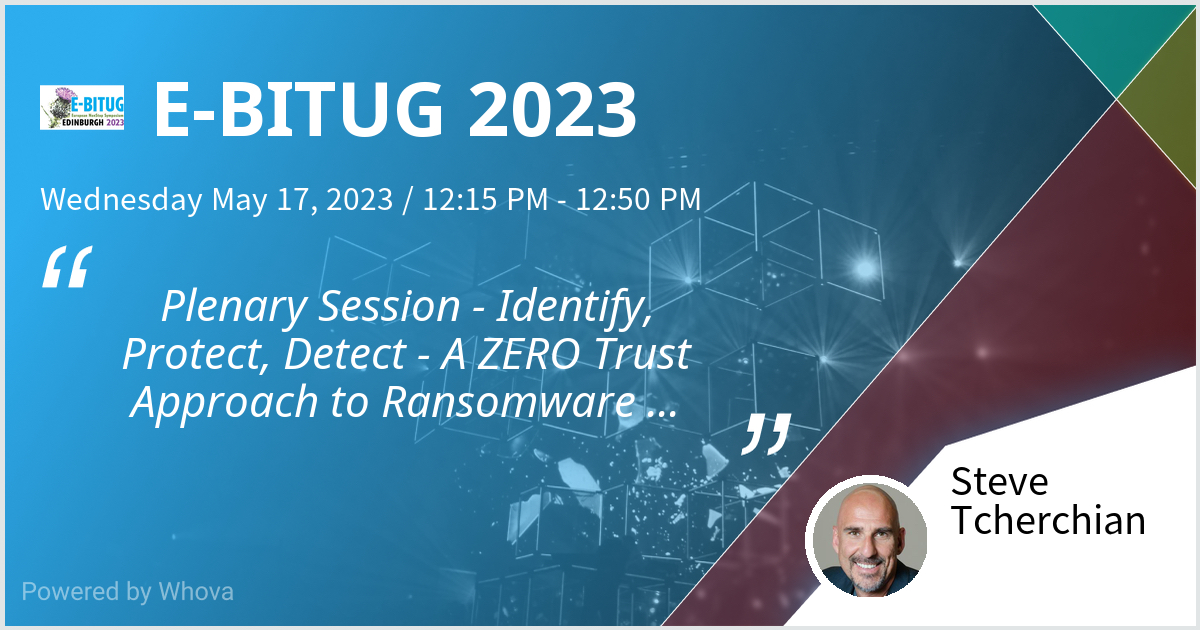 Chief Product Officer, CISO &amp; #TechnologyTransformer
<a href="/SteveTcherchian/">Steve Tcherchian</a> Plenary Speaker at E-BITUG 2023 
<a href="/Connect2NonStop/">Connect2NonStop</a> #BITUG #ETBC #HPENonStop <a href="/HPE_Compute/">HPE Servers and Systems</a> #NonStopTBC #Edinburgh #missioncritical #ransomware #zerotrust #securityautomation