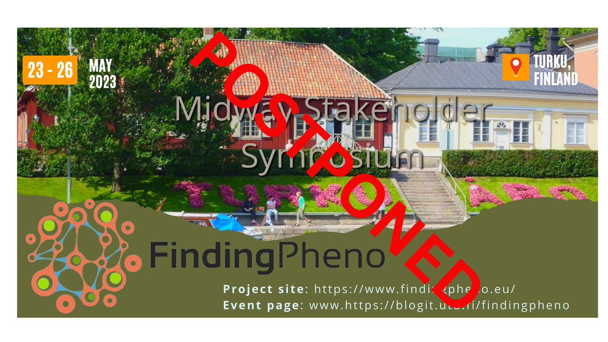Please note the POSTPONING of our 1-day Midway Stakeholder Symposium in Finland. We look forward to hosting you at our new location with an exciting agenda 
<a href="/FindingPhenoEU/">FindingPheno</a>