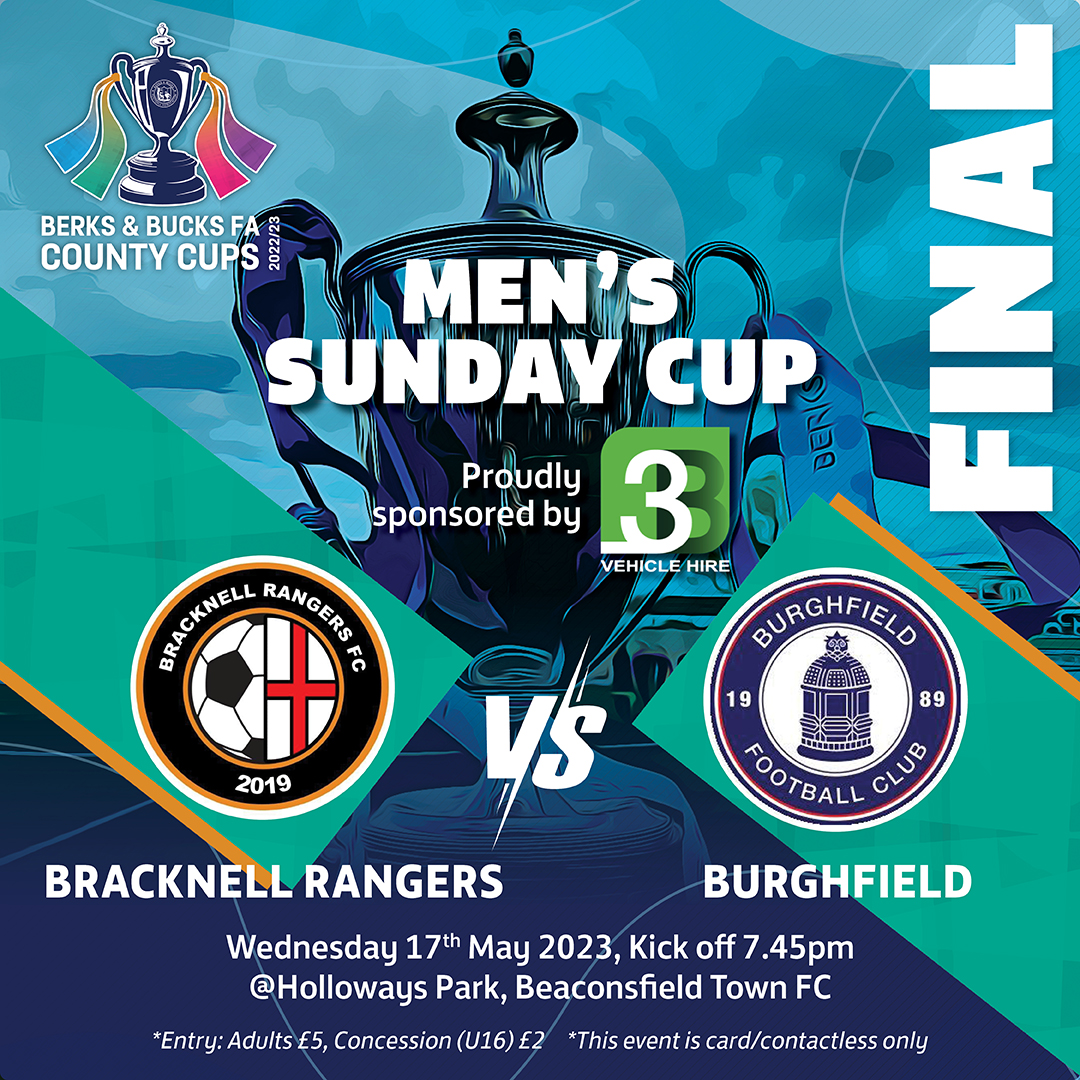🏆 Men's Sunday Cup Final 🏆

<a href="/BrangersFC/">Bracknell Rangers</a> 🆚 <a href="/BurghfieldFC/">Burghfield FC</a> 

This Wednesday Night at <a href="/BeaconsfieldFC/">Beaconsfield Town FC</a> sees our Men's Sunday Cup Final taking place.

This has been a long time coming and it will be great to see you all in what is set to be a great game!

#BBFACountyCups | <a href="/3bhire/">3B Vehicle Hire</a>