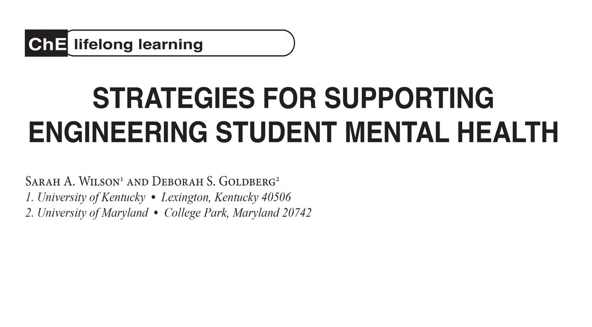 Strategies for Supporting Engineering Student Mental Health @drswilson123 @ukyengineering @ChBE_UMD journals.flvc.org/cee/article/vi… #ChemicalEngineeringEd #LifelongLearning @aicheeddiv