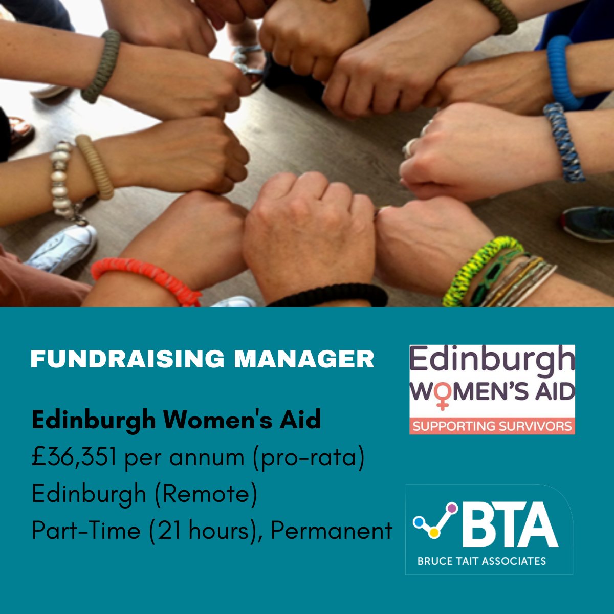 Edinburgh Women’s Aid
Fundraising Manager
£36,351 per annum (pro-rata)
Edinburgh (Remote)
Part-Time (21 hours) and Permanent

For more information about this exciting opportunity:
brucetaitassociates.net/vacancy/30