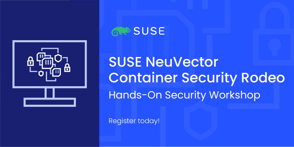 SUSE's tweet photo. Tomorrow, May 16, join the #SUSE experts in this free virtual #NeuVector Container Security Rodeo and learn the basis with which to put together the right tools to plan a #security strategy. Register today: https://t.co/j70dY3e4iy
#SUSENeuVector #Containers #kubernetessecurity https://t.co/4onbuPF1wK