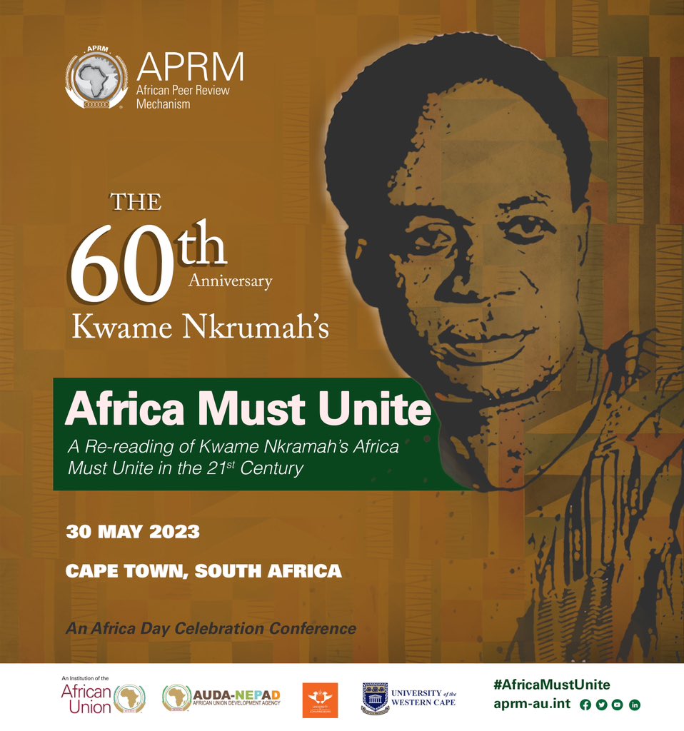 APRMorg's tweet image. 🌍 Join us in celebrating #AfricaDay! 🎉 

The @APRMorg , @NEPAD_Agency, @go2uj, &amp;amp; @UWConline present a special event on the 60th Anniversary of Kwame Nkrumah&apos;s #AfricaMustUnite! 📚Exploring the relevance of Nkrumah&apos;s book in the 21st century.

Register: zoom.us/j/95996201442?…