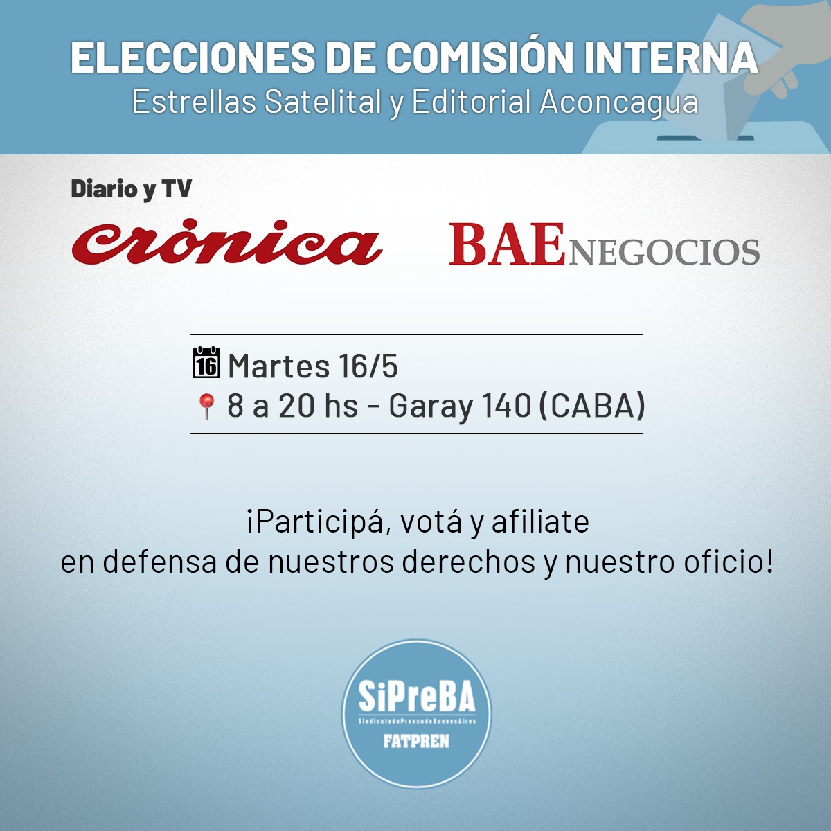 sipreba's tweet photo. 🗳 ELECCIONES DE COMISIÓN INTERNA. ¡Votamos en @CronicaTV, @BAENegocios y @cronica! 

🗓 Martes 16/5 - 8 a 20

Si trabajás en Estrellas Satelital o Ed. Aconcagua, participá y votá para tener delegados y delegadas del SiPreBA.

¡El sindicato lo hacemos entre todes!

#SiPreBA2023 https://t.co/CkWCqvUyjA