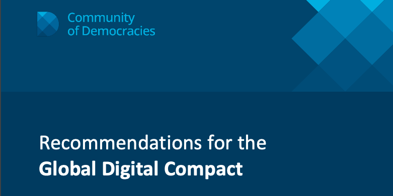CommunityofDem's tweet photo. New: Recommendations for the #GlobalDigitalCompact provided by the CoD Working Group on Democracy and Technology

#DemTech Working Group fosters multi-stakeholder collaboration on embracing new technologies to support democracy and protect human rights 

https://t.co/Pii0WAOXTn https://t.co/pF0Da2E7sZ