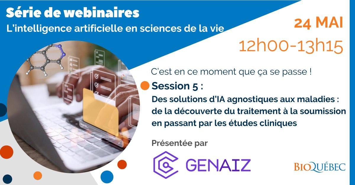 Le 24 mai 2023 à midi, BIOQuébec accueillera GENAIZ avec une présentation intitulée « Des solutions d’IA agnostiques aux maladies : de la découverte du traitement à la soumission en passant par les études cliniques » lnkd.in/ebiEiaxX