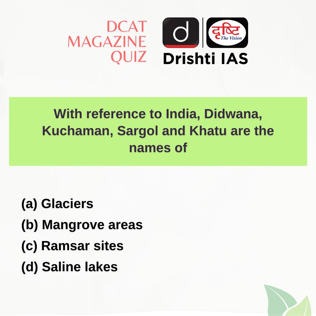 Solutions are in the Drishti Current Affairs Today (DCAT) magazine.

#DCAT Magazine covers all the three stages of #CSE - Prelims, Mains & Interview.

Subscribe: drishti.link/DCAT-Magazine

#Didwana #Glaciers #RamsarSites #DrishtiCurrentAffairs #DrishtiIAS #DrishtiIASEnglish