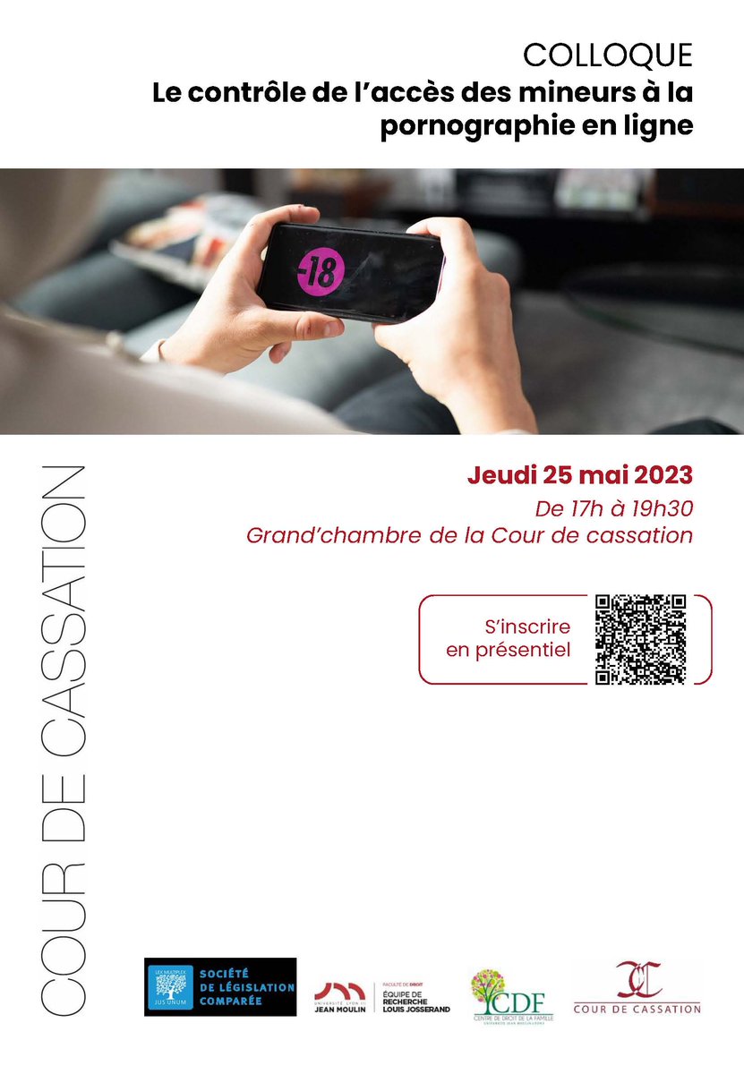 📅 [SAVE THE DATE] 25 mai 2023, 17h-19h30

Conférence " Le contrôle de l'accès des mineurs à la pornographie en ligne" 

📍 Cour de cassation, 5 quai de l’Horloge, 75001 Paris

➕ d'infos : elj.univ-lyon3.fr/conference-le-…
