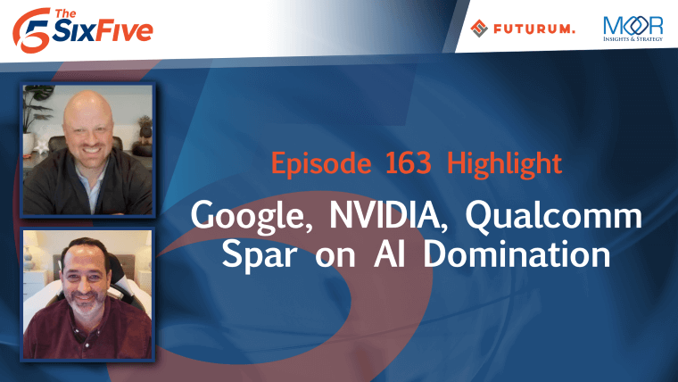 On this episode of the #SixFivePodcast, @danielnewmanUV & @PatrickMoorhead discuss @Google, @NVIDIA, and @Qualcomm’s Spar on AI Domination. bit.ly/41g5Bpa 

#Google #NVIDIA #Qualcomm #AI #technews #tech $GOOG $NVDA $QCOM @TheFuturumGroup @SixFivePodcast