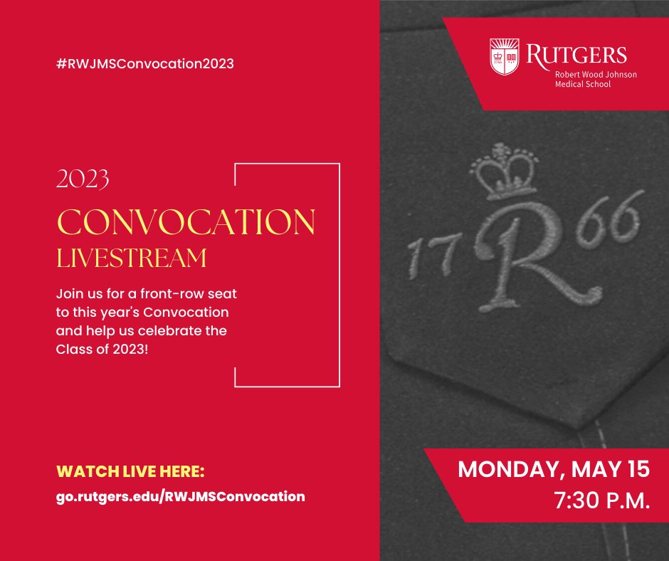 RWJMS's tweet photo. Tonight! Join us in celebrating the Class of 2023 as we livestream the Convocation ceremonies. #RWJMSConvocation2023 https://t.co/cGhb4fVsmk