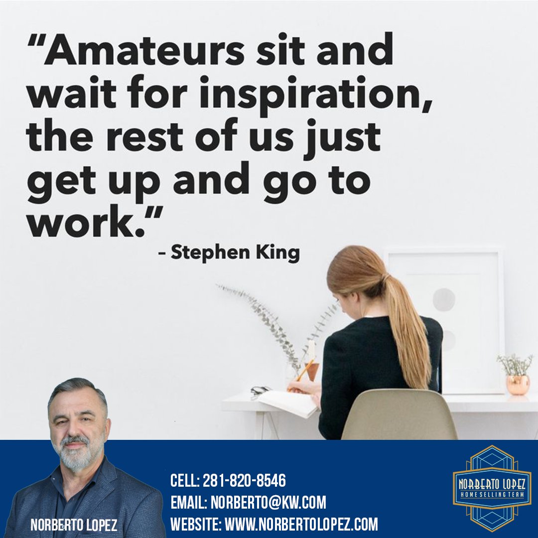 What makes you feel inspired? ✍👨‍💻
#workinspirations  #working  #inspirationalquote

Are you interested? Call us for more information:
281-820-8546, Norberto Lopez (Realtor)