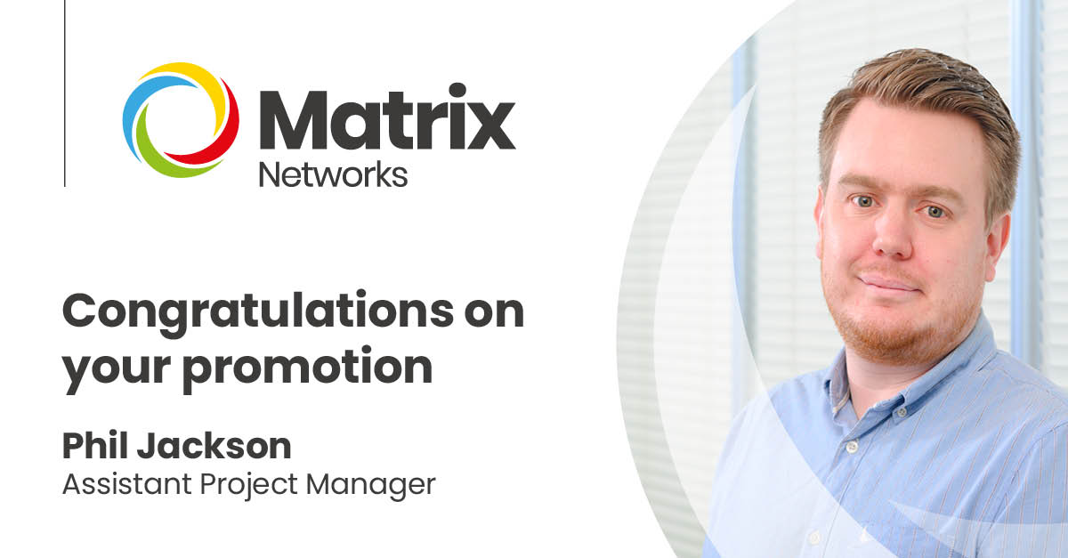 “I started at Matrix in 2018 and have developed my career here as the business has grown. I’m excited to take on the role of Assistant Project Manager, working with our team to continue delivering a high standard of service to customers.”
#careerprogression #growingouremployees