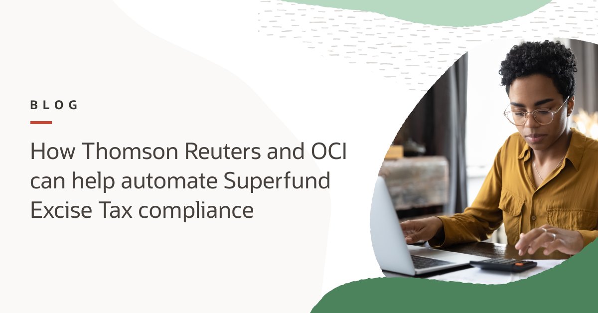 ShayneLibby's tweet image. OracleCloud: Struggling to determine what the revised Superfund Excise Tax means for your business? @thomsonreuters #ONESOURCE Determination, run on our #OCI, lets you automate calculations and stay on top of changing regulations. social.ora.cl/6014OZn6q