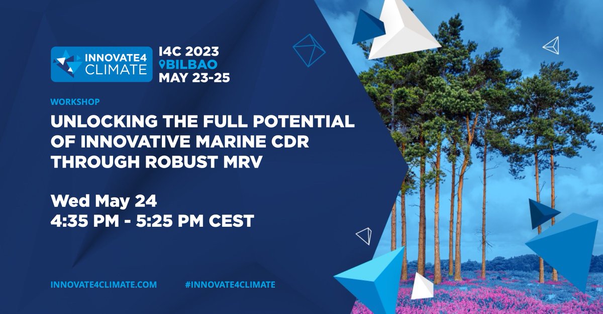 Join us at #Innovate4Climate on May 24 in Bilbao, Spain for a panel discussion titled 'Unlocking the Full Potential of Innovative #MarineCDR through Robust MRV'.

cc @WBG_Climate @planetary_tech @Isometric_HQ @McKinsey #Vesta 

innovate4climate.com