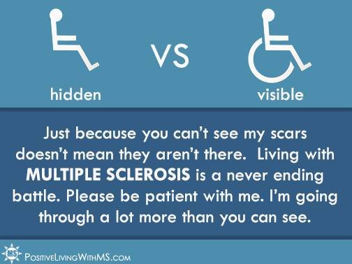 Just because you can’t see my scars doesn’t mean they aren’t there. Living with #MultipleSclerosis is a never ending battle. Please be patient with me. I’m going through a lot more than you can see.