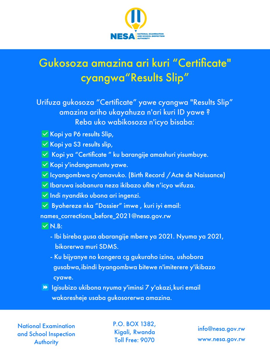 Waba wifuza gukosoza "Certificate" yawe cyangwa "Results Slip" amazina ariho ukayahuza n'ari kuri ID yawe? 
Reba uko wabikosoza n'icyo bisaba :