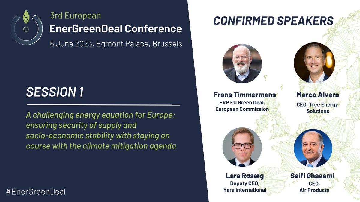 📢To kick off the week, let's start sharing more details about the #EnerGreenDeal event sessions! 

For the 1st discussion 🗣️, we're pleased to count on EVP @TimmermansEU, <a href="/TES_H2/">TES-H2</a> CEO Marco Alvera, @Yara Deputy CEO Lars Røsæg and <a href="/airproducts/">Air Products</a> CEO  Seifi Ghasemi!