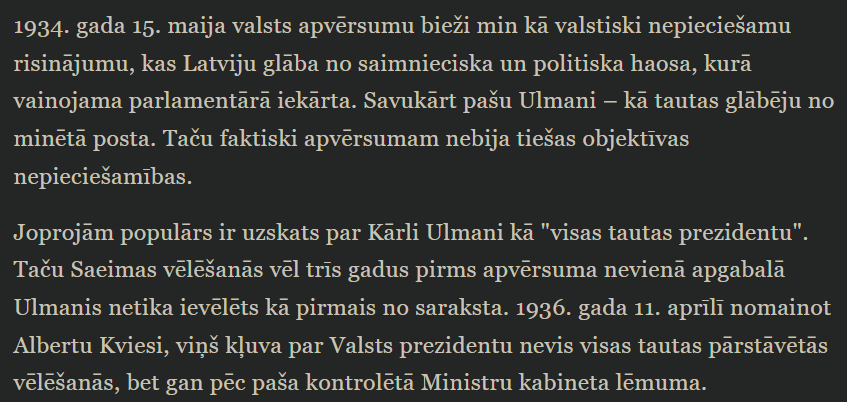 Cita starpā, Ulmaņa fabricētais tēls tiešām ir PR sasniegums, jo viņš bija atkārtoti caurkritis uzņēmējs, kuram tobrīd atkal draudēja bankrots, un nepopulārs politiķis, kura partijai bija gaidāmas neveiksmīgas vēlēšanas, tāpēc apvērsums bija tas, kas atlika, lai turētos pie varas