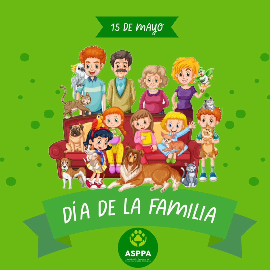 AsppaPeru's tweet photo. Feliz día de familia reconozcamos a nuestras mascotas como miembros importantes de nuestra familia, muchos amor y cuidados 💕 https://t.co/v2KTcbuYVK