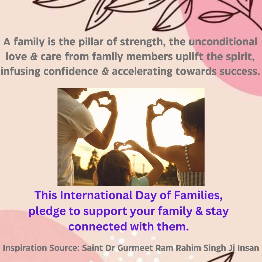 Spend your quality time with family it will be positive point for understanding to each other.#InternationalDayOfFamilies

Saint Gurmeet Ram Rahim Ji
@DeraSachaSauda