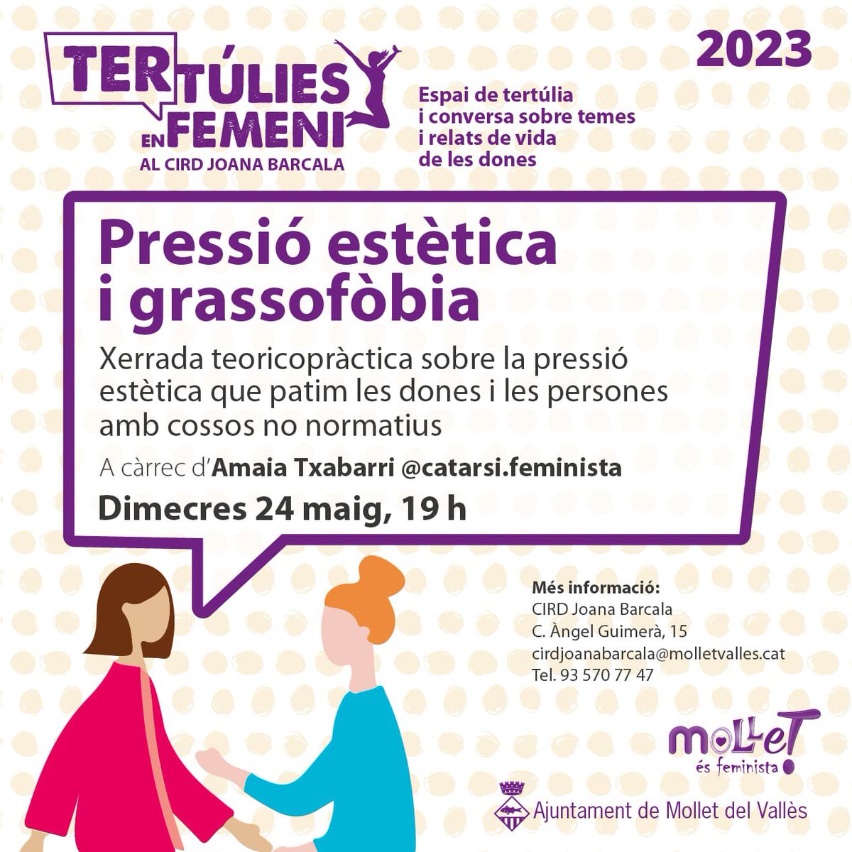 Les companyes de <a href="/CatarsiF/">Catarsi Feminista</a> visiten Mollet! 🔥🔥

🗣️ Xerrada teoricopràctica sobre “Pressio Estètica i Grassofòbia”.

A càrrec de Amaia Txabarri.

🗓️ 24 de maig.
🕖 a les 19h.
📍 CIRD Joana Barcala, 
C/ Angel Guimerà, 15, Mollet.

Unimeu-vos!