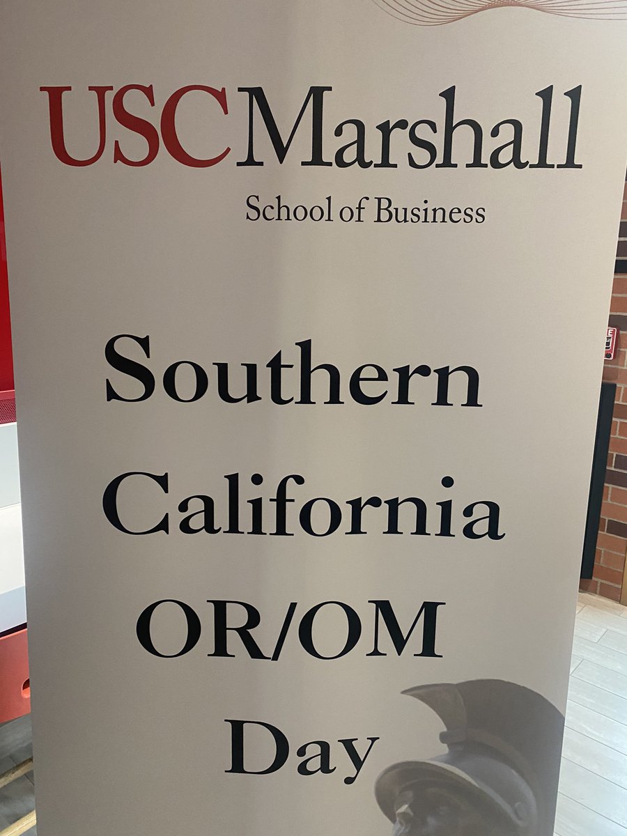 Excited for todays speakers at SoCal OR/OM Day <a href="/USCMarshall/">USC Marshall School of Business</a>!