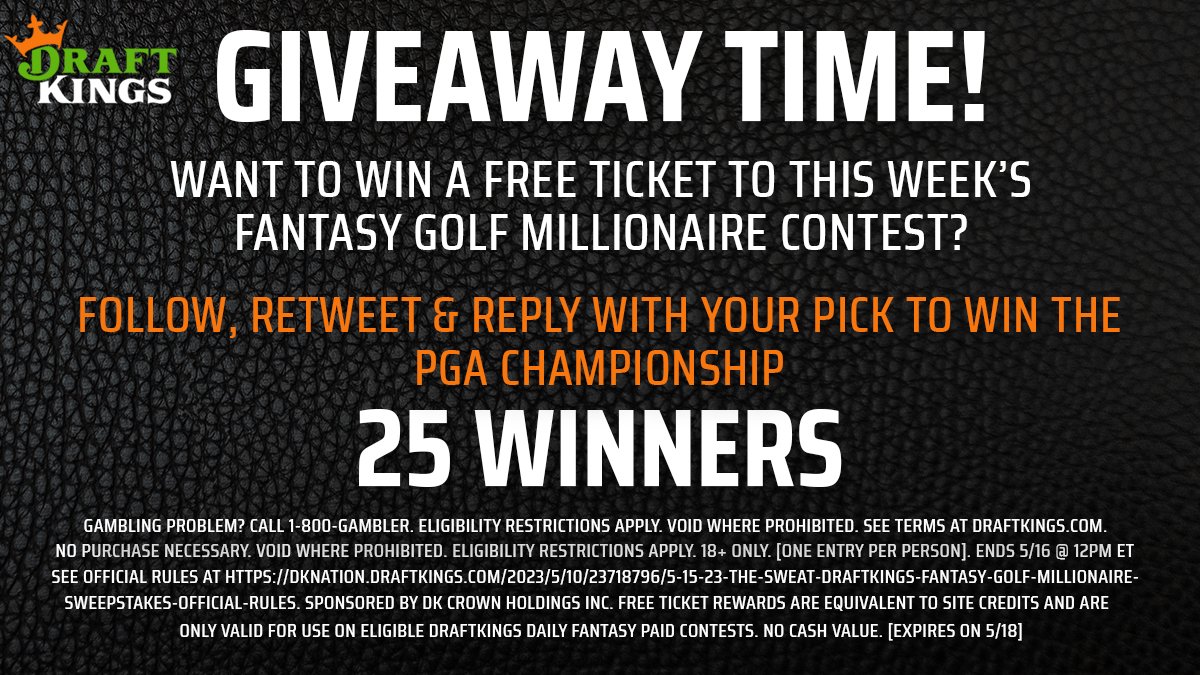 GIVEAWAY!! Take your shot at a FREE entry into this week's fantasy golf millionaire contest (5/18)! To Enter: 1. Follow @TheSweatDK 2. RT this post 3. Reply with your pick to win the PGA Championship Contest ends noon ET Tuesday. T&C: dknation.draftkings.com/2023/5/10/2371…