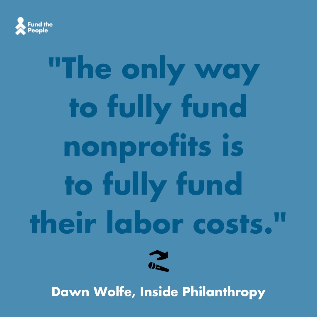 rustystahl's tweet photo. “The only way to fully fund nonprofits is to fully fund their labor costs.” - journalist Dawn Wolfe in a @InsidePhilanthr opinion piece on the “full costs” conversation and practice among funders. Her piece cites @FundThePeople &amp; quotes me as well. https://t.co/D2vHFdpJbG https://t.co/GgjbWoW3ZD