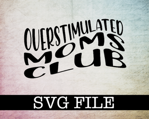 #overstimulated #overstimulatedmom #overstimulatedmomsclub #mom #momma #momlife #momsofinstagram #svg #svgshop #svgfile #svgcuts #svgfiles #svgdesigns #svgcutfiles #svgcuttingfiles #svgfilesforcricut #etsy #etsyshop #etsystore #etsyseller