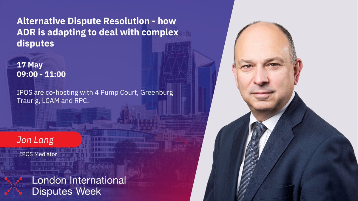 #alternativedisputeresolution - how ADR is adapting to deal with complex disputes.
#lidw23, event 17 May which we are co-hosting with 4 Pump Court, Greenburg Traurig, LCAM and RPC. The panel includes Jon Lang, Mediator at IPOS Mediation. 
Sign up here - lnkd.in/ebRuP_dU