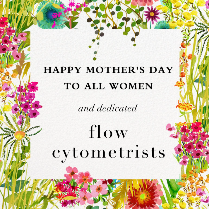 Hope all the women out there had a wonderful Mother’s Day weekend! #womeninflow #flowcytometry #mothersday #womeninscience Also, follow us on our new InstaGram account: womenincytometry