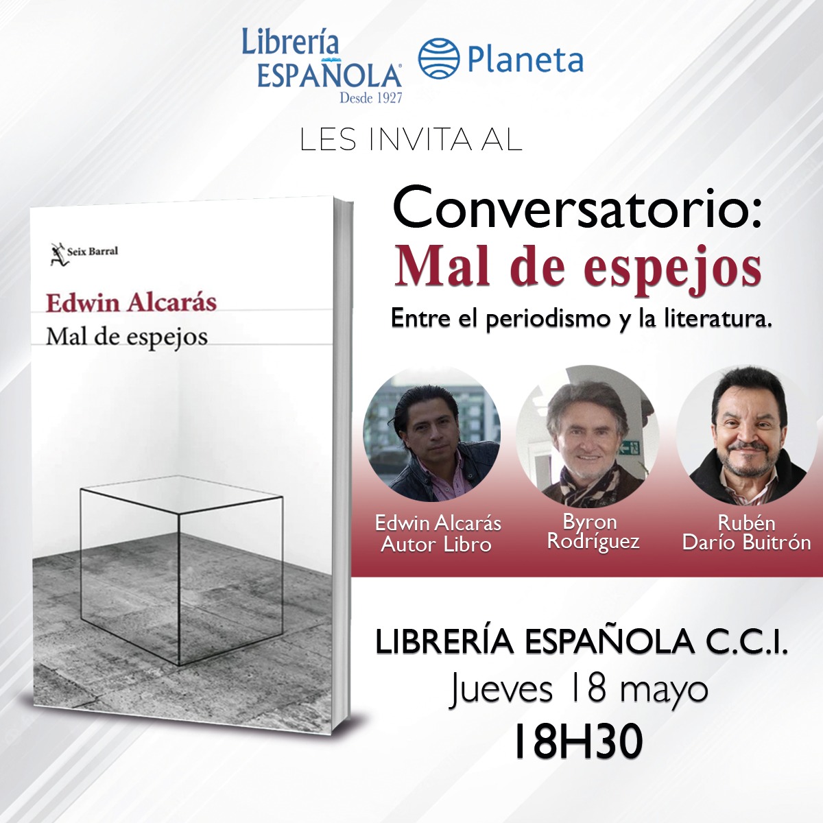 Los invitamos al conversatorio de la obra: Mal de espejos del autor <a href="/edalcaras/">Edwin Alcarás</a> 💙

Un encuentro literario junto a Byron Rodríguez y @RubnDaroBuitrn2

📅 Jueves 18 de mayo - 18H30
📍 Quito, <a href="/EspanolaLib/">LibreríaEspañola</a>  Centro Comercial Iñaquito

#CreemosEnLosLibros #planetaecuador #literatura