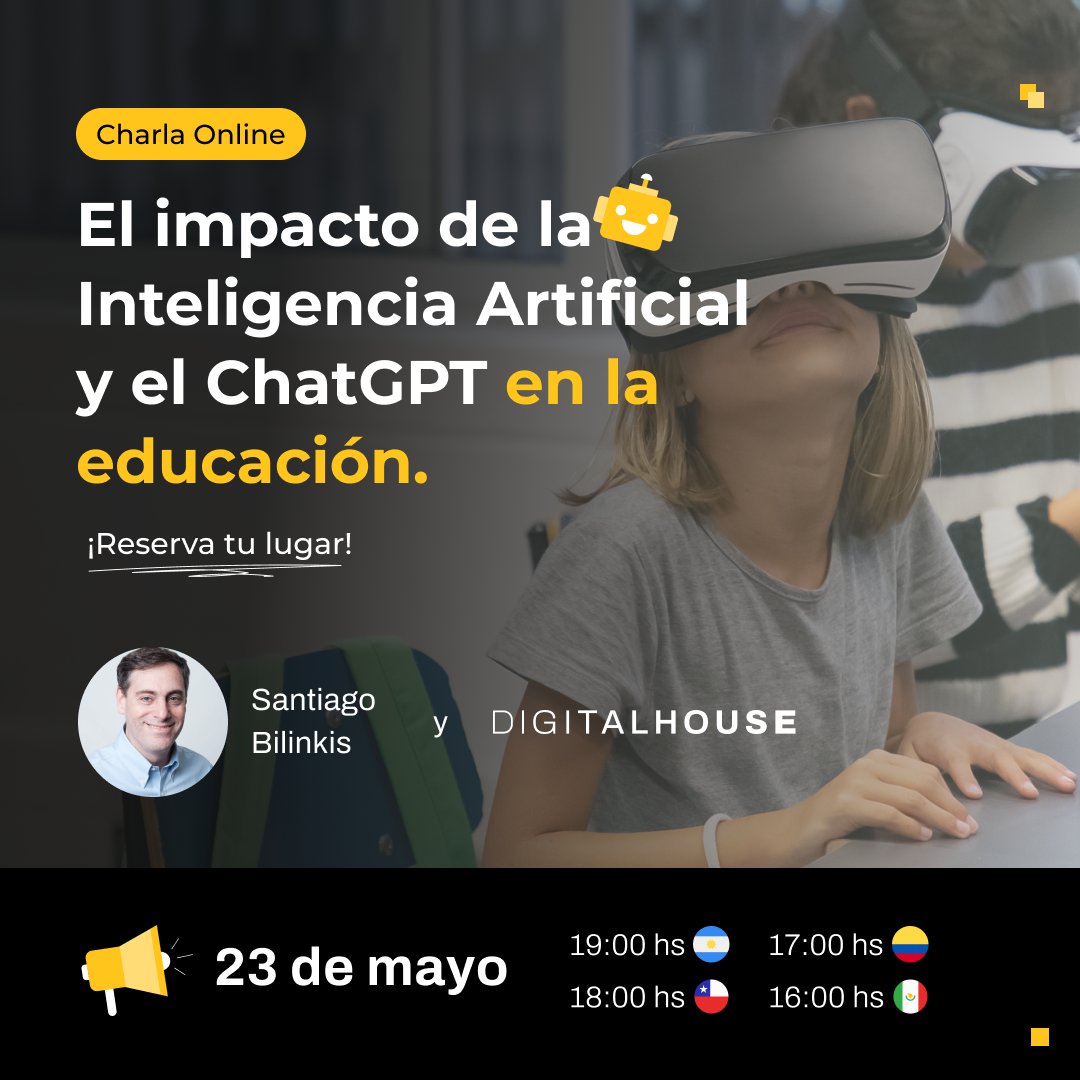 _digitalhouse's tweet photo. 💥Se viene una #charla con @bilinkis IM-PER-DI-BLE.
👉Súmate para entender el impacto que tiene la #IA y el #ChatGPT en las instituciones educativas.🤖
¡Inscríbete hoy!👉 https://t.co/RSvfhP1HqF
#inteligenciaartificialeneducacion #tecnologíaeducativa #futurodelaeducacion #ai https://t.co/qHRd1M8fZ2