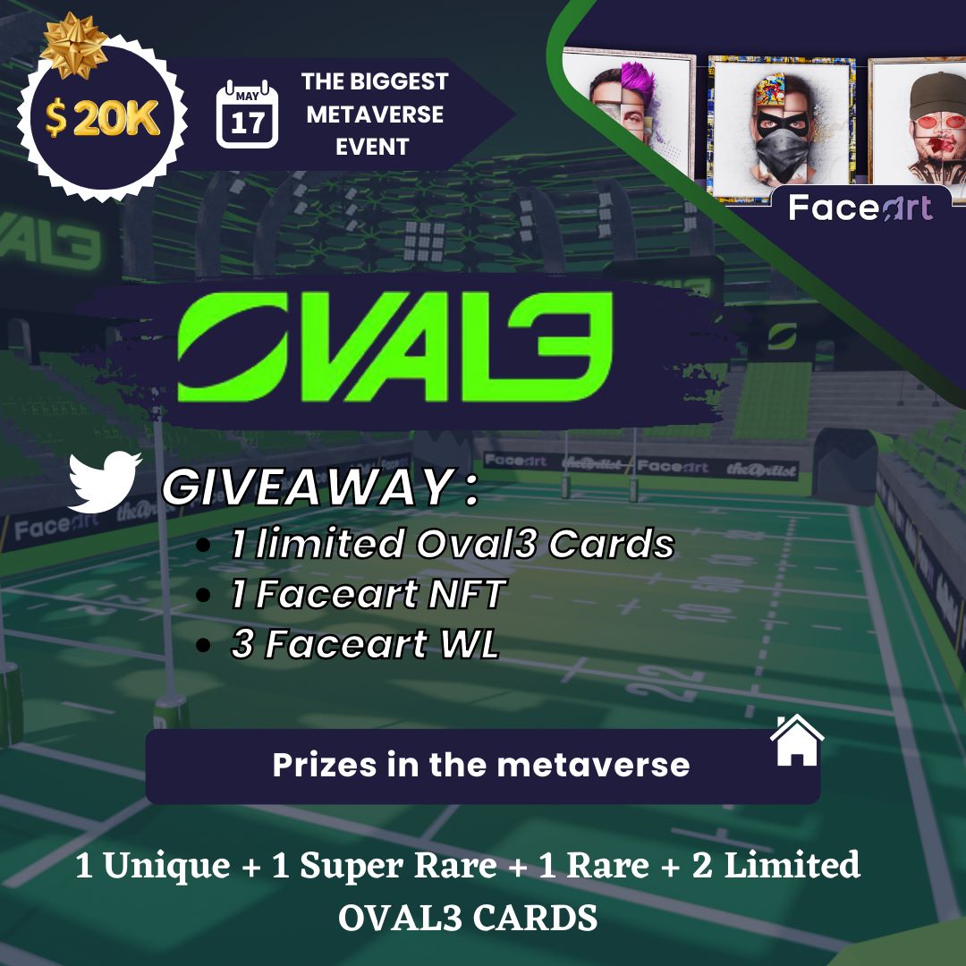Exciting news! We partnered with FaceArt for the #Faceartmetaverse event!🎉

#GIVEAWAY BONUS:
➡️ RT + LIKE
➡️ Follow @faceartNFToff & @Oval3_game 
➡️ Tag 3 friends

⏰ END: May 21, 7PM GMT+2

➡️To participate in their metaverse, join the FaceArt Discord:discord.gg/SMRreG883R