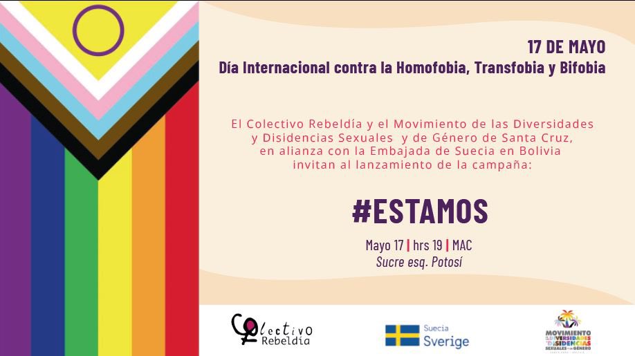 RebeldiaBolivia's tweet image. Te esperamos en el lanzamiento de campaña #ESTAMOS en el marco del 17 de mayo Día contra la #LGBTIQfobía . 

Mayo 17 a horas 19:00 en el Museo de Arte Contemporáneo Santa Cruz 

@SueciaEnLaPaz